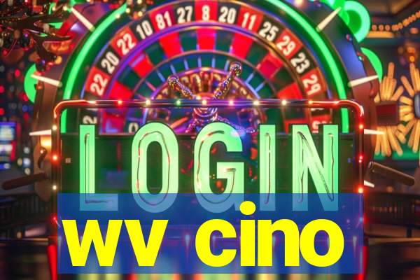 wv cino